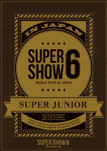 [DVD] SUPER JUNIOR WORLD TOUR SUPER SHOW6 IN JAPAN＜初回生産盤＞