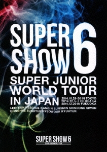 [DVD] SUPER JUNIOR WORLD TOUR SUPER SHOW6 IN JAPAN＜通常盤＞