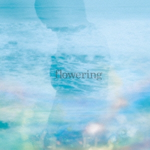 [CD] flowering＜通常盤＞