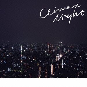 [CD] CLIMAX NIGHT e.p.