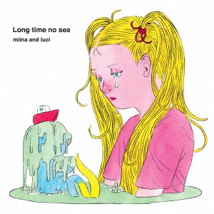 [CD] Long time no sea＜初回盤＞