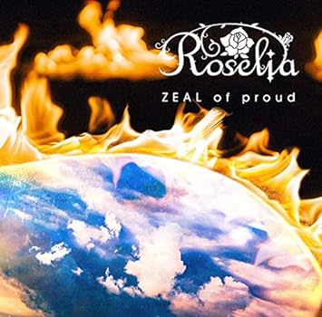 ZEAL of proud【Blu-ray付生産限定盤】