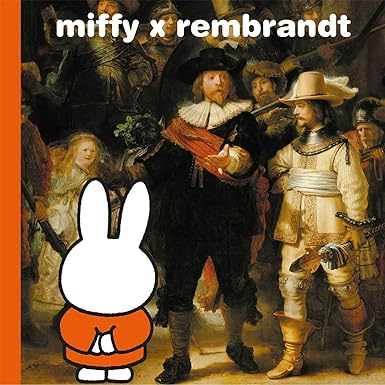 miffy x rembrandt Hardcover – June 6, 2019