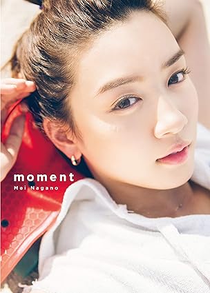 永野芽郁 1st写真集「moment」 Tankobon Hardcover – Big Book, March 5, 2019