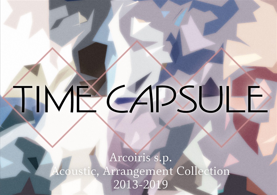 TIME CAPSULE / ArcoIris s.p.