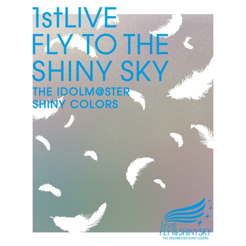 「THE IDOLM@STER SHINY COLORS 1stLIVE FLY TO THE SHINY SKY」Blu-ray アソビストア特装版