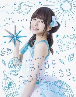 【Blu-ray】水瀬いのり/Inori Minase LIVE TOUR BLUE COMPASS