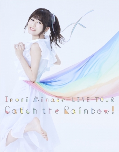 【Blu-ray】 Inori Minase LIVE TOUR Catch the Rainbow!/水瀬いのり