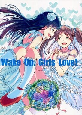 男性向一般同人誌 <<その他アニメ・漫画>> Wake Up， Girls Love! / わぐりり。。